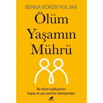 Ölüm Yaşamın Mührü