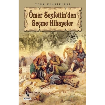Ömer Seyfettinden Seçme Hikayeler