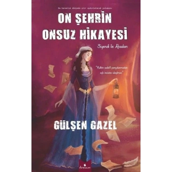 On Şehrin Onsuz Hikayesi