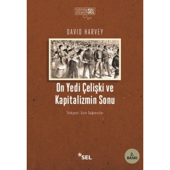 On Yedi Çelişki ve Kapitalizmin Sonu
