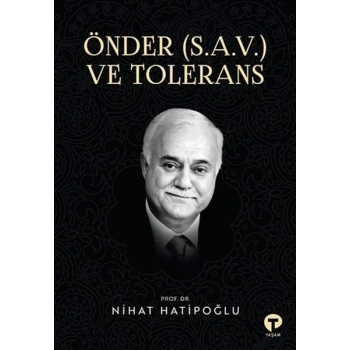 Önder (S.A.V.) ve Tolerans