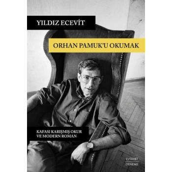 Orhan Pamuk’u Okumak