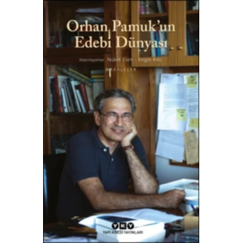 Orhan Pamuk’un Edebi Dünyası