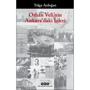 Orhan Velinin Ankaradaki İzleri