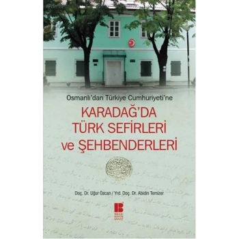Osmanlıdan Türkiye Cumhuriyetine Karadağda Türk Sefirleri ve Şehbenderleri