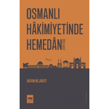 Osmanlı Hakimiyetinde Hemedan
