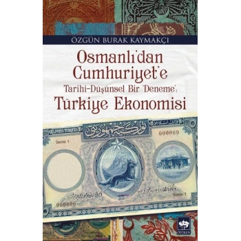 Osmanlıdan Cumhuriyete Türkiye Ekonomisi