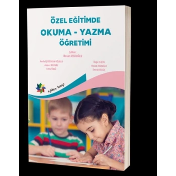 Özel Eğitimde Okuma-Yazma Öğretimi