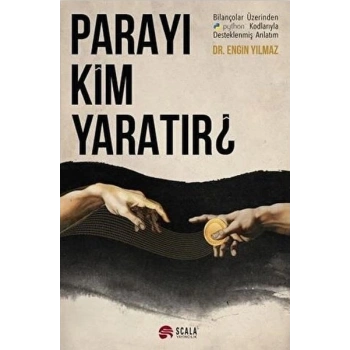 Parayı Kim Yaratır?