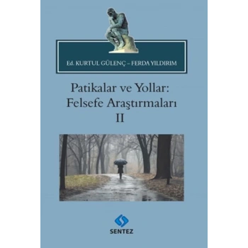 Patikalar ve Yollar: Felsefe Araştırmaları II