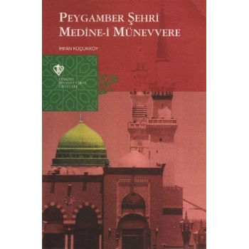 Peygamber Şehri Medine-i Münevvere