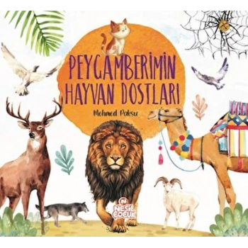 Peygamberimin Hayvan Dostları