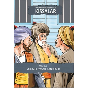 Peygamberimizin Dilinden Kıssalar