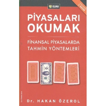Piyasaları Okumak - Finansal Piyasalarda Tahmin Yöntemleri