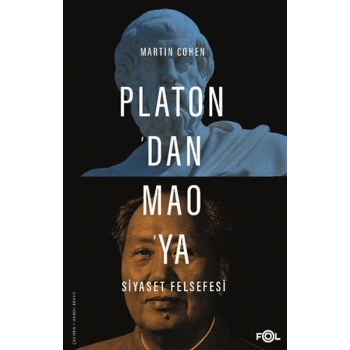 Platon’dan Mao’ya Siyaset Felsefesi