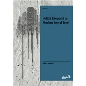Politik Ekonomi ve Modern Sosyal Teori