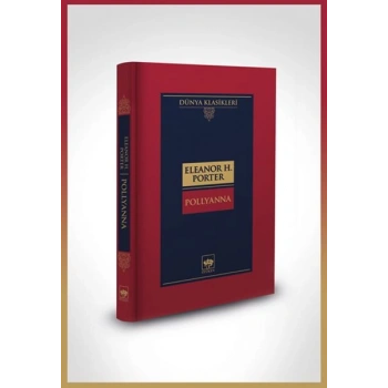 Pollyanna-Dünya Klasikleri (Ciltli)