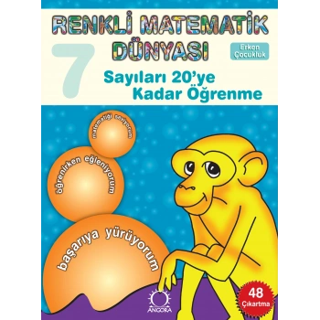 Renkli Matematik Dünyası 7 - Sayıları 20ye Kadar Öğrenme