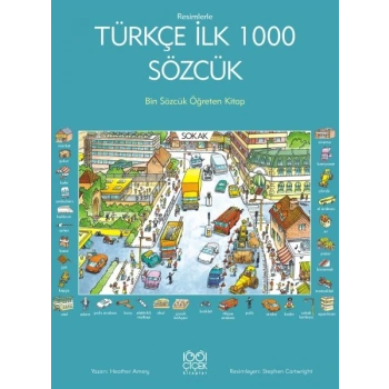 Resimlerle Türkçe İlk 1000 Sözcük - Bin Sözcük Öğreten Kitap