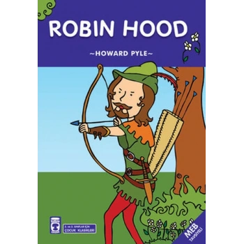 Robin Hood - 2. ve 3. Sınıflar için Çocuk Klasikleri