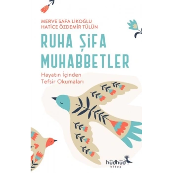 Ruha Şifa Muhabbetler – Hayatın İçinden Tefsir Okumaları