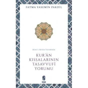Rûhu’l-Beyân Tefsirinde Kur’ân Kıssalarının Tasavvufî Yorumu