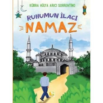 Ruhumun İlacı Namaz