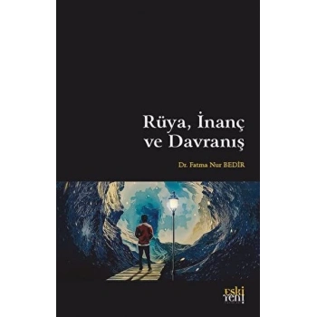 Rüya, İnanç ve Davranış