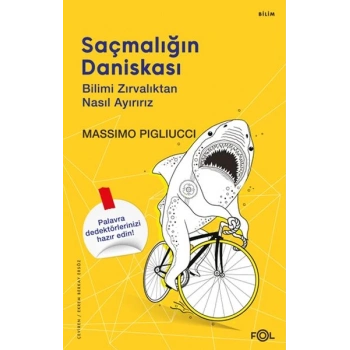 Saçmalığın Daniskası –Bilimi Zırvalıktan Nasıl Ayırırız