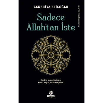 Sadece Allah’tan İste