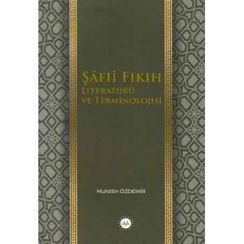Şafii Fıkıh Literatürü ve Terminolojisi
