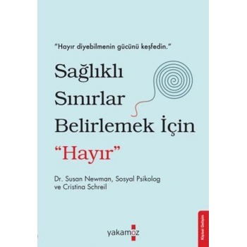 Sağlıklı Sınırlar Belirlemek İçin Hayır