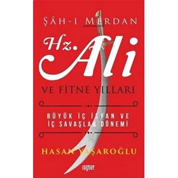 Şah-ı Merdan Hz. Ali ve Fitne Yılları