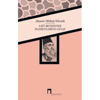 Sait Beyefendi Hazretlerine Cevap