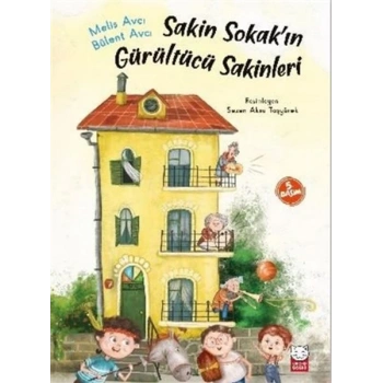 Sakin Sokakın Gürültücü Sakinleri