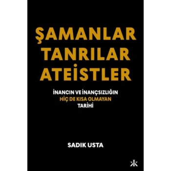 Şamanlar Tanrılar Ateistler