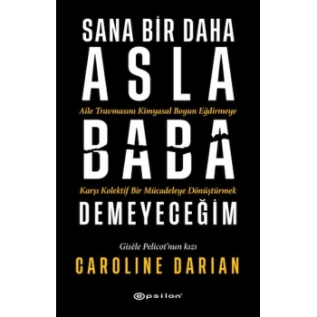 Sana Bir Daha Asla Baba Demeyeceğim