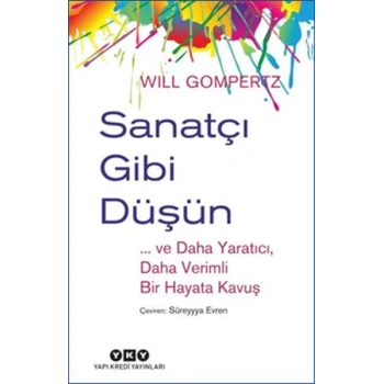 Sanatçı Gibi Düşün