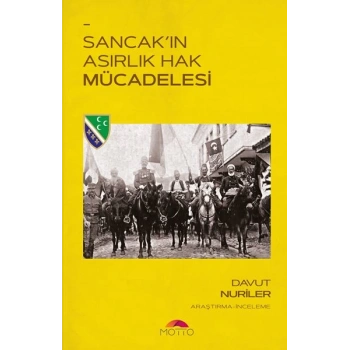 Sancakın Asırlık Hak Mücadelesi