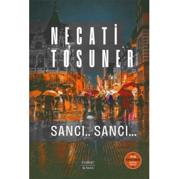 Sancı.. Sancı… 1978 Türk Dil Kurumu Roman Ödülü