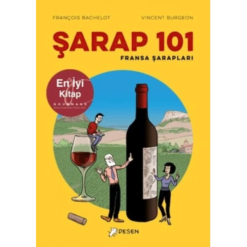 Şarap 101 - Fransa Şarapları