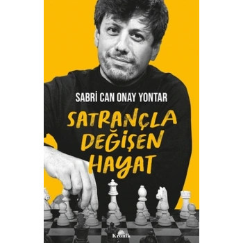 Satrançla Değişen Hayat