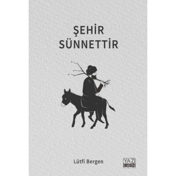 Şehir Sünnettir