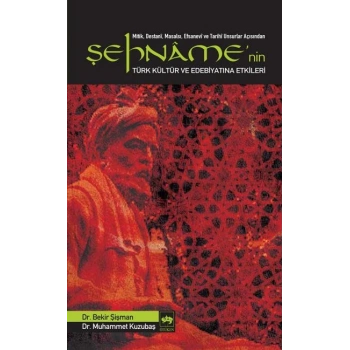 Şehname’nin Türk Kültür ve Edebiyatına Etkileri