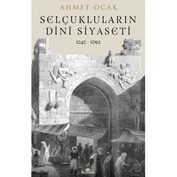 Selçuklular’ın Dini Siyaset