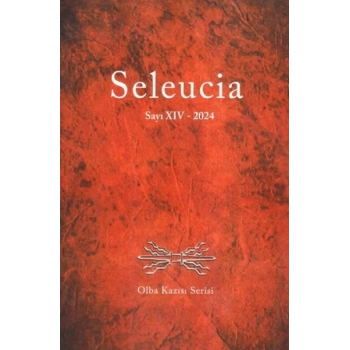 Seleucia Sayı XIV 2024 - Olba Kazısı Serisi