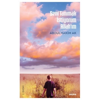 Seni Tanımak İstiyorum Allahım