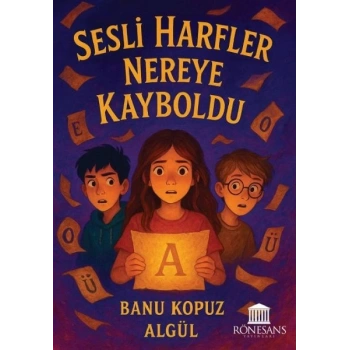 Sesli Harfler Nereye Kayboldu