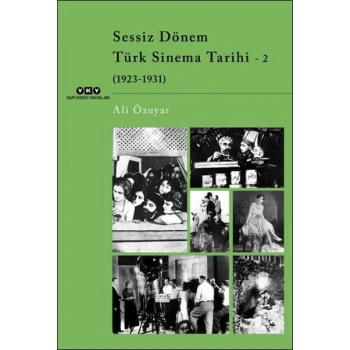 Sessiz Dönem Türk Sinema Tarihi - 2 (1923-1931)