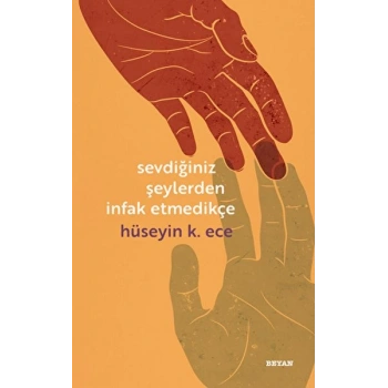 Sevdiğiniz Şeylerden İnfak Etmedikçe